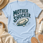 Mother Shucker T-Shirt