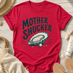 Mother Shucker T-Shirt