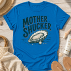 Mother Shucker T-Shirt