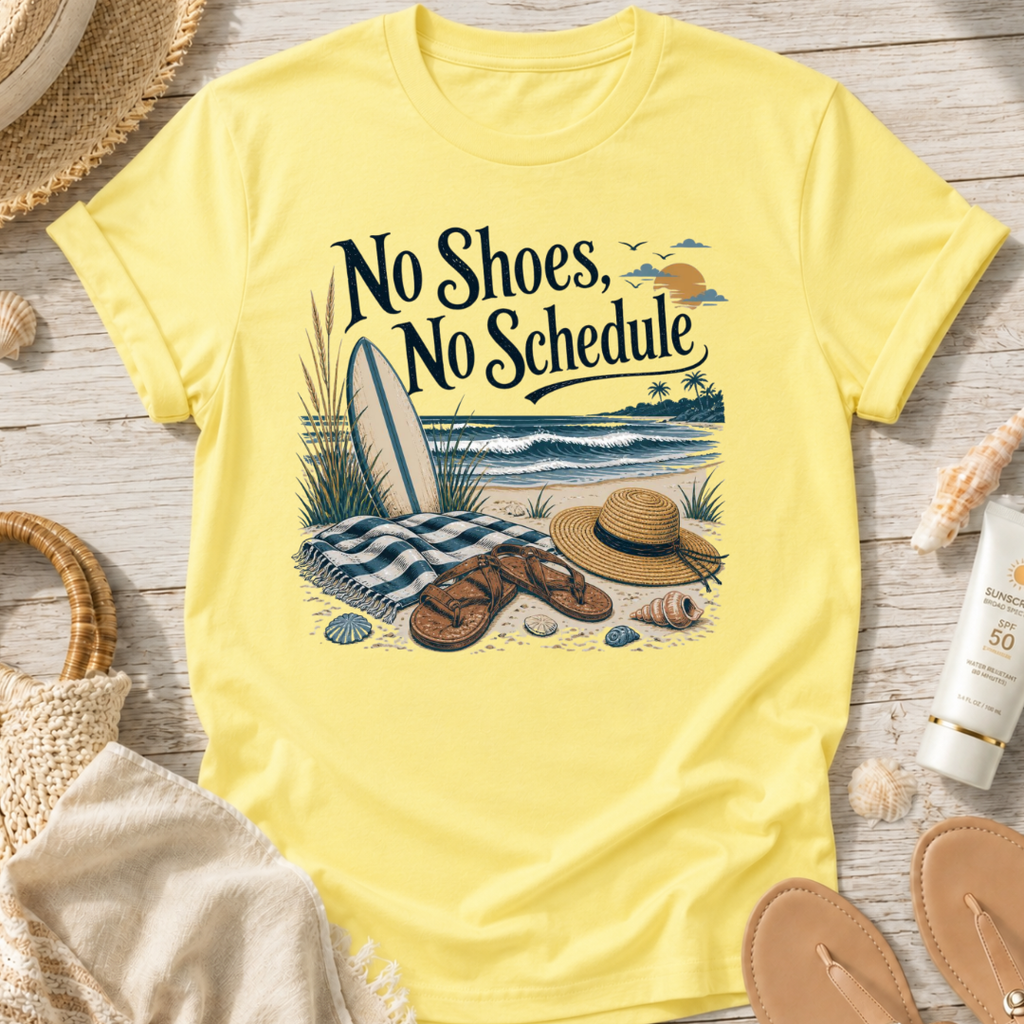 No Shoes No Schedule T‑Shirt