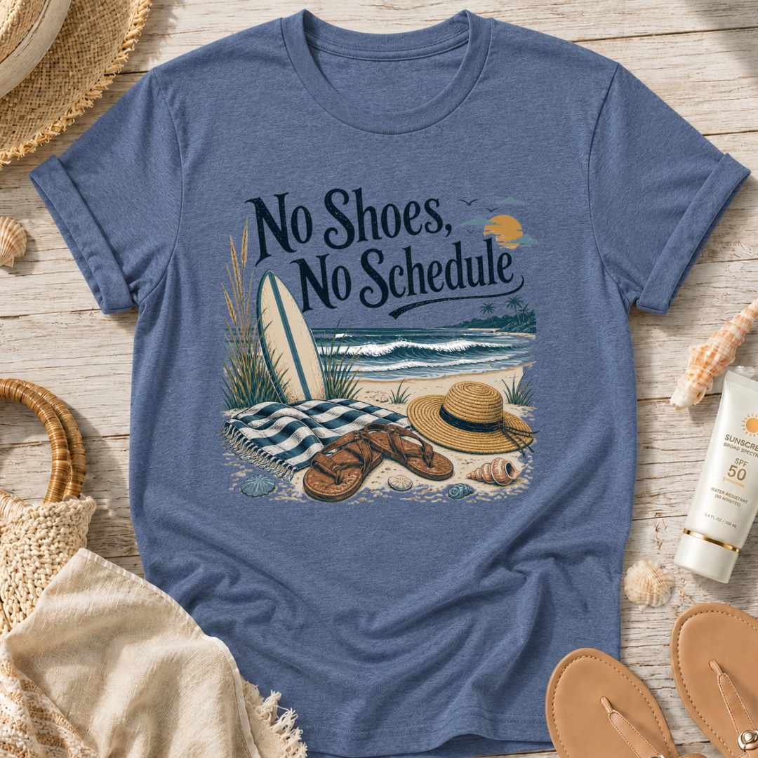 No Shoes No Schedule T‑Shirt