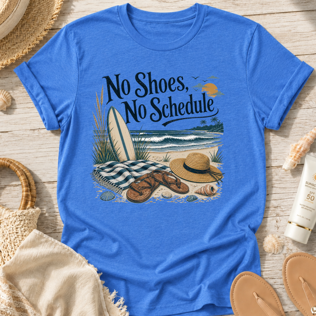 No Shoes No Schedule T‑Shirt