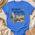 No Shoes No Schedule T‑Shirt