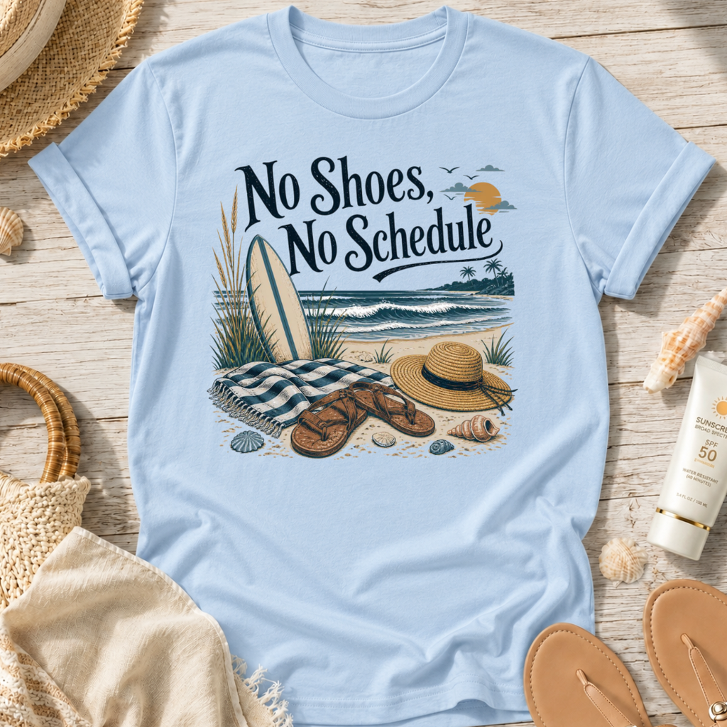 No Shoes No Schedule T‑Shirt