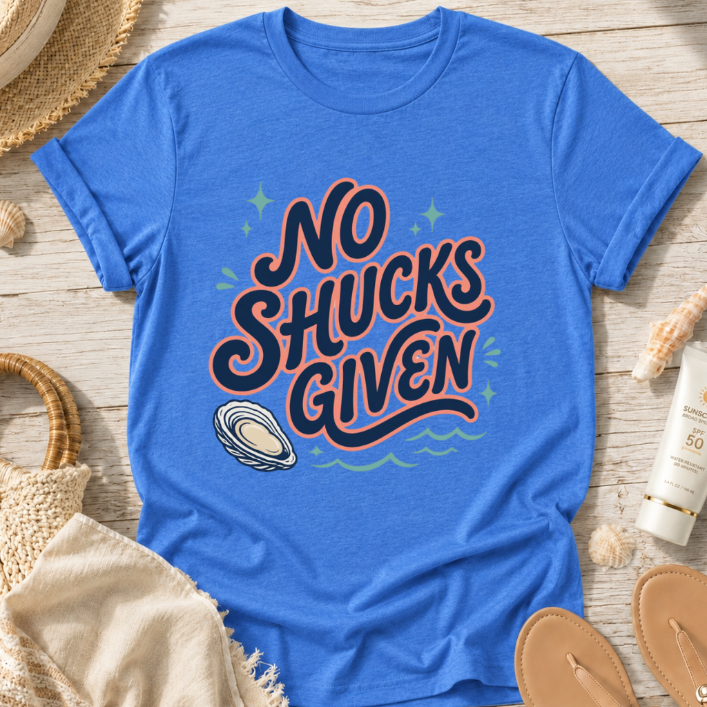 No Shucks Given T‑Shirt