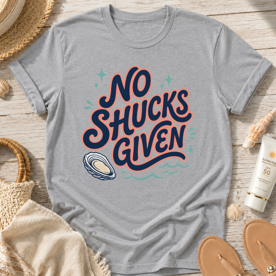 No Shucks Given T‑Shirt