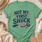 Not My First Shuck T-Shirt
