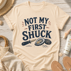 Not My First Shuck T-Shirt