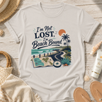 I’m Not Lost, I’m Beach Bound T-Shirt