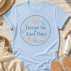 Ocean Air & Easy Days T‑Shirt