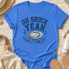 Oh Shuck Yeah T-Shirt