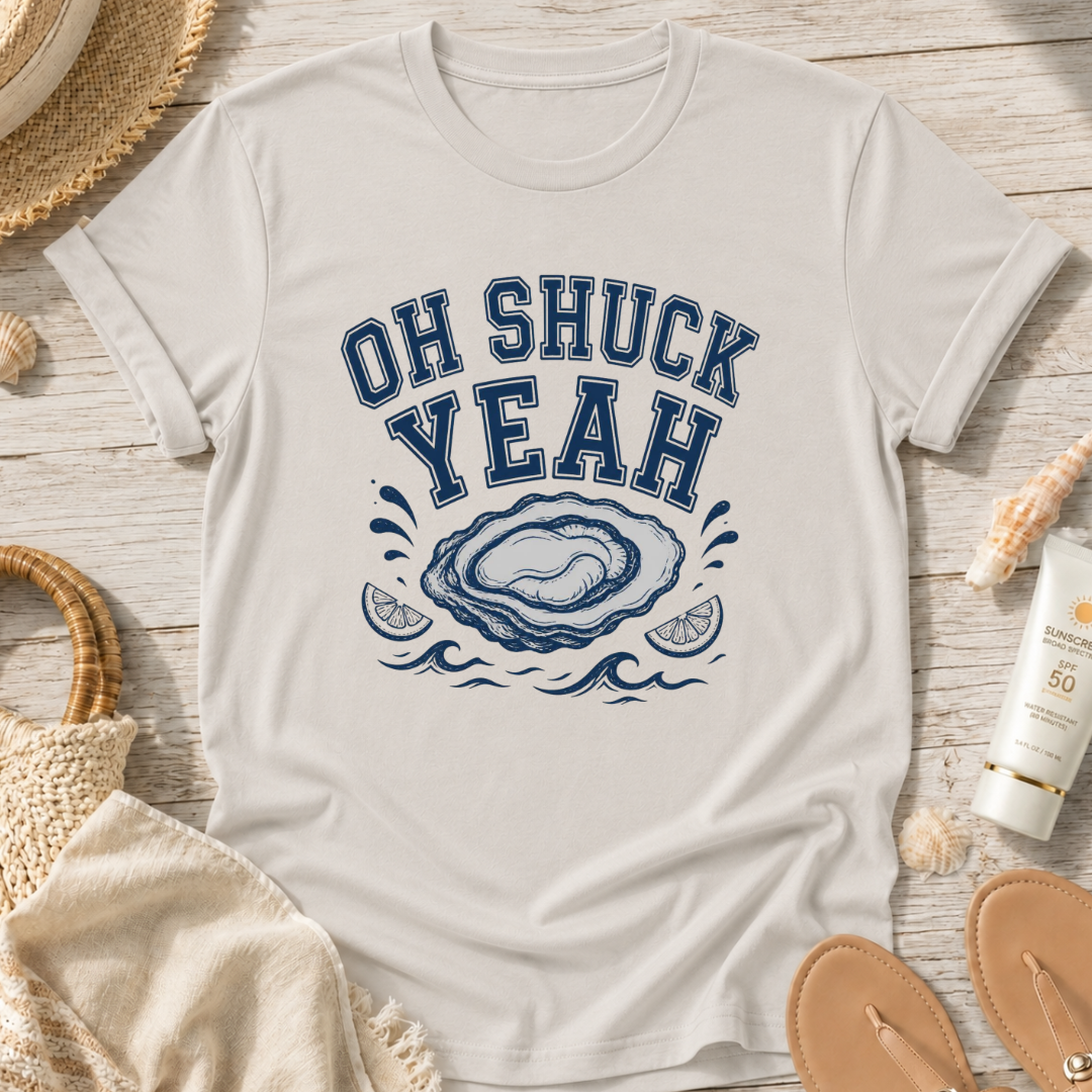 Oh Shuck Yeah T-Shirt