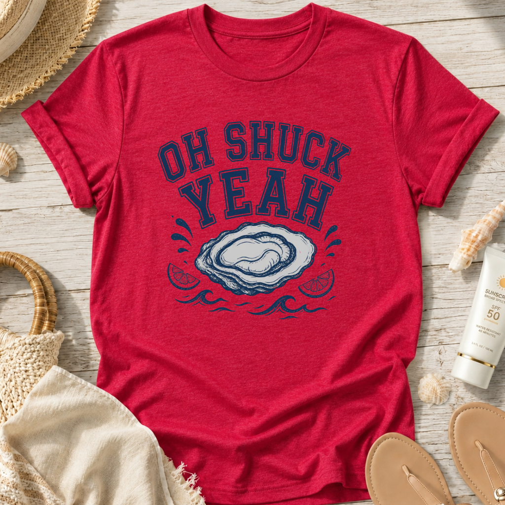 Oh Shuck Yeah T-Shirt