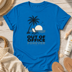 Out of Office Forever T-Shirt