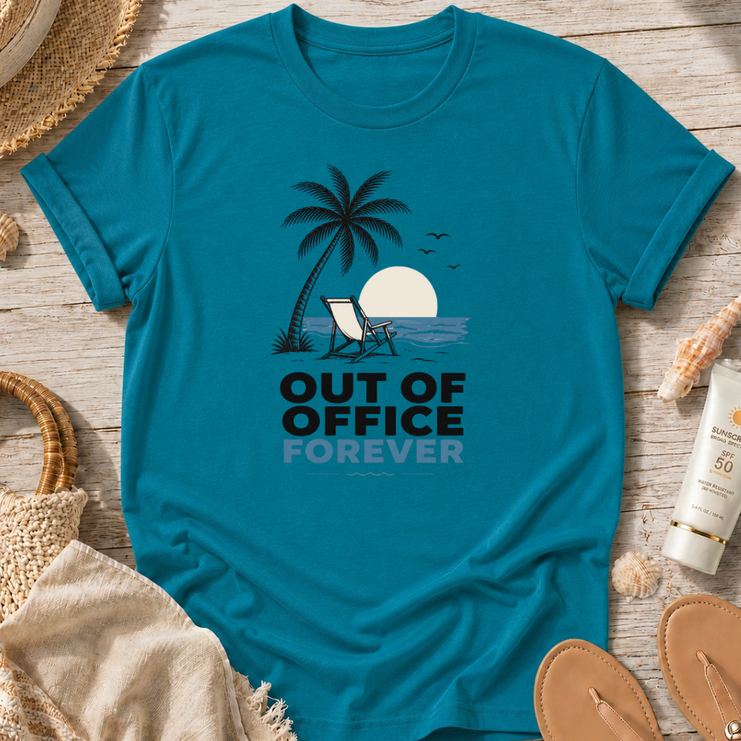 Out of Office Forever T-Shirt