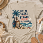 Palm Trees & Pirate Pour Decisions T-Shirt