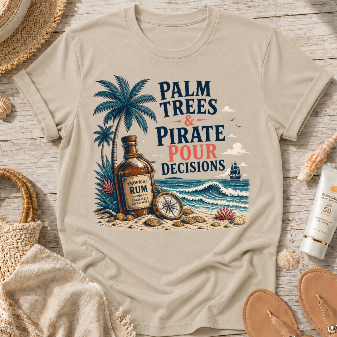 Palm Trees & Pirate Pour Decisions T-Shirt