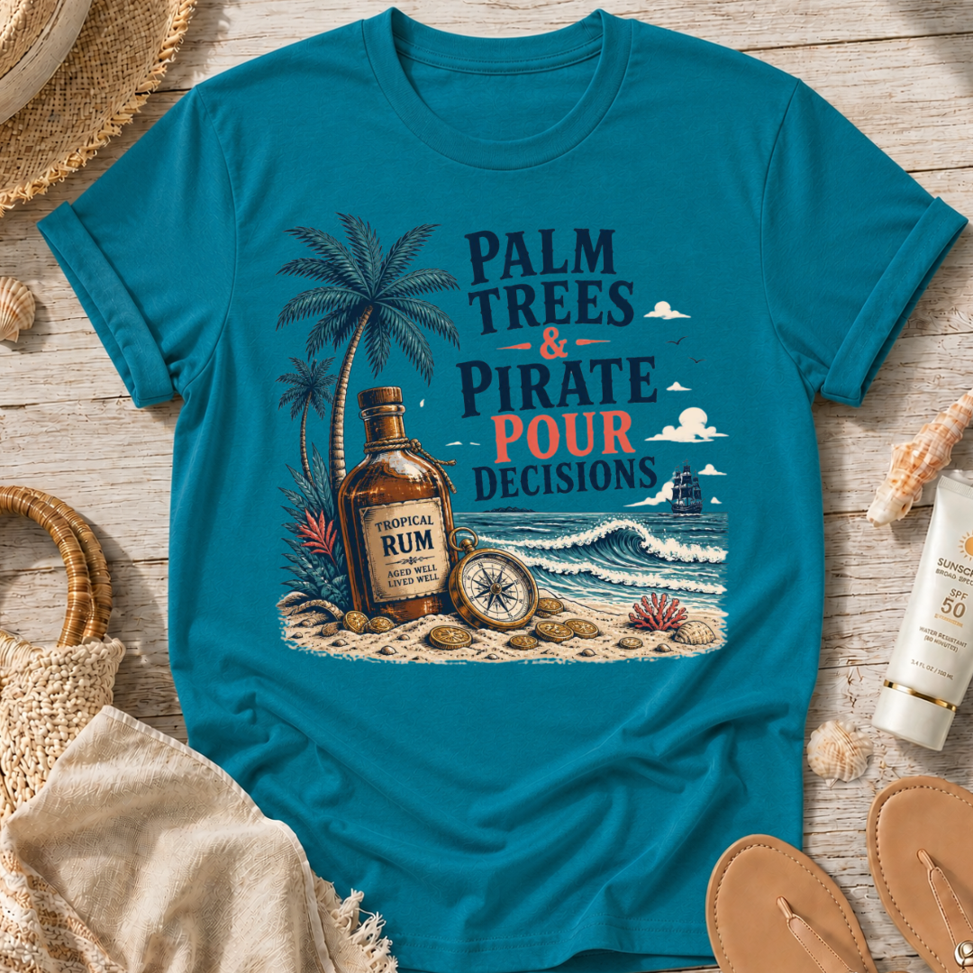 Palm Trees & Pirate Pour Decisions T-Shirt