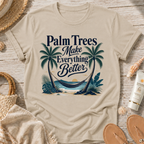 Palm Trees Make Everything Better T-Shirt