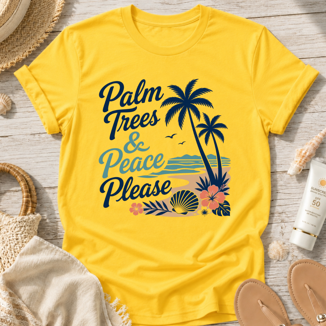 Palm Trees & Peace Please T-Shirt
