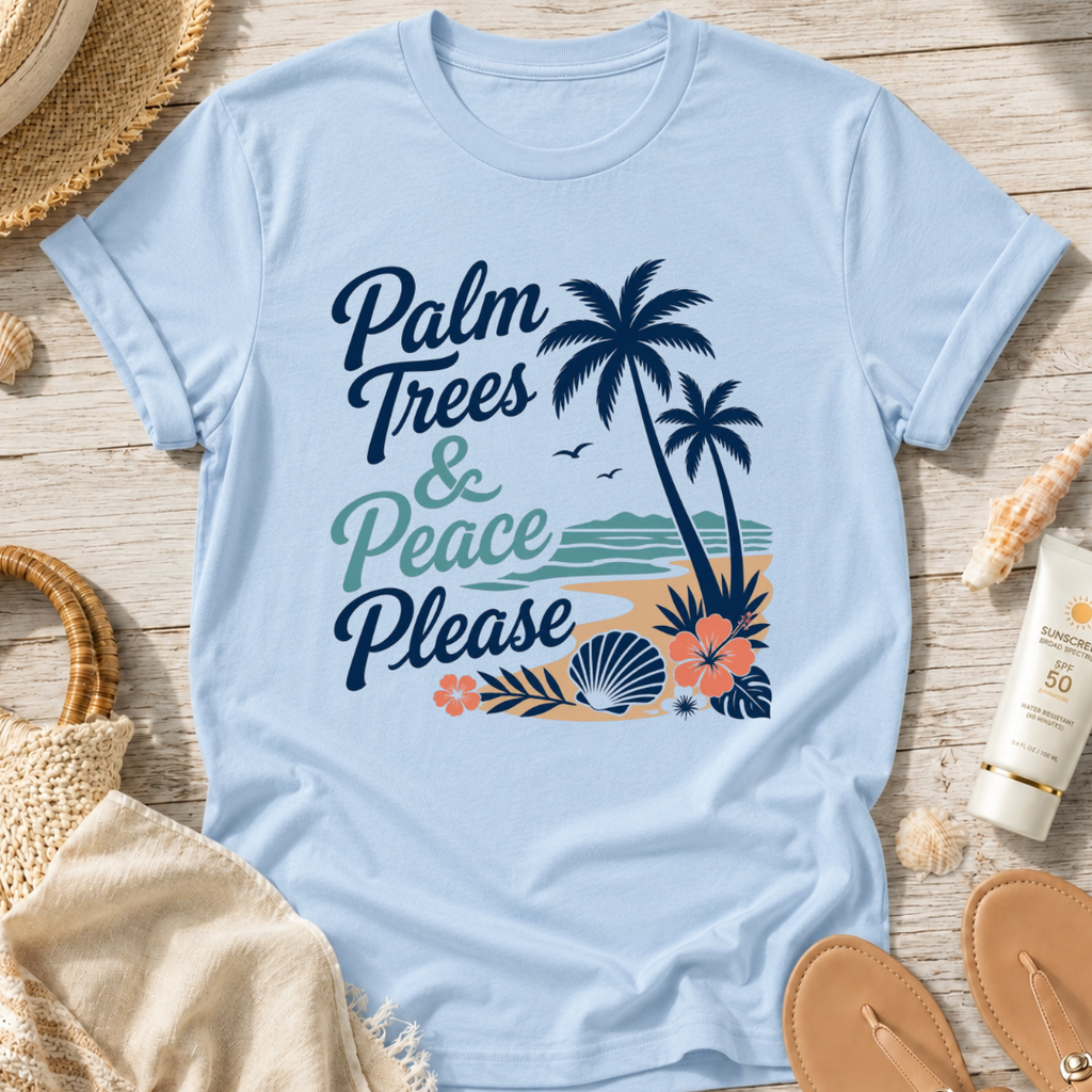 Palm Trees & Peace Please T-Shirt