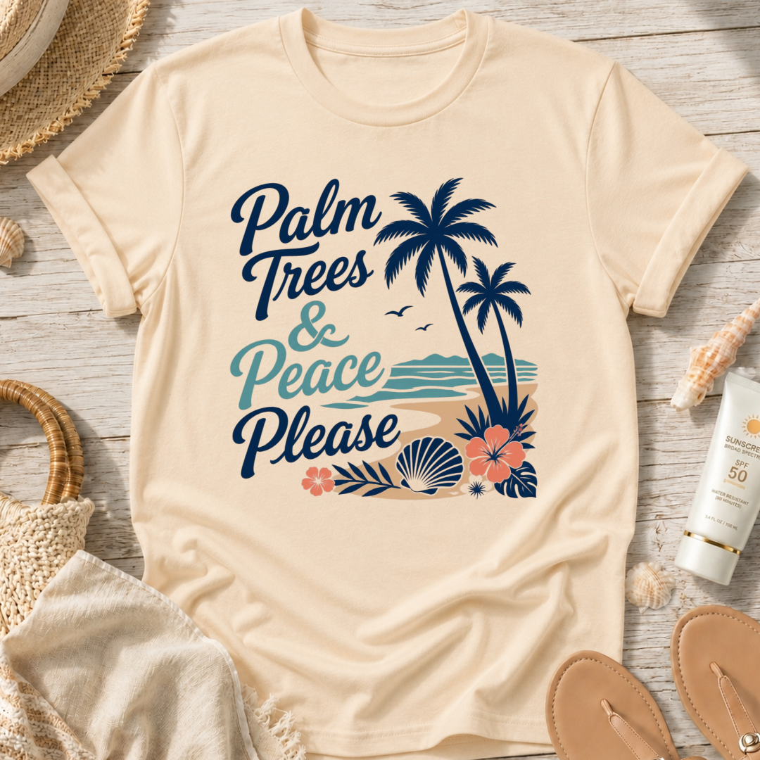 Palm Trees & Peace Please T-Shirt