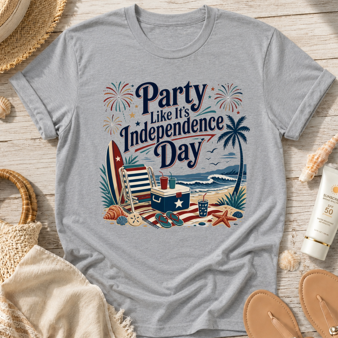 Party Like It's Independence Day T-Shirt