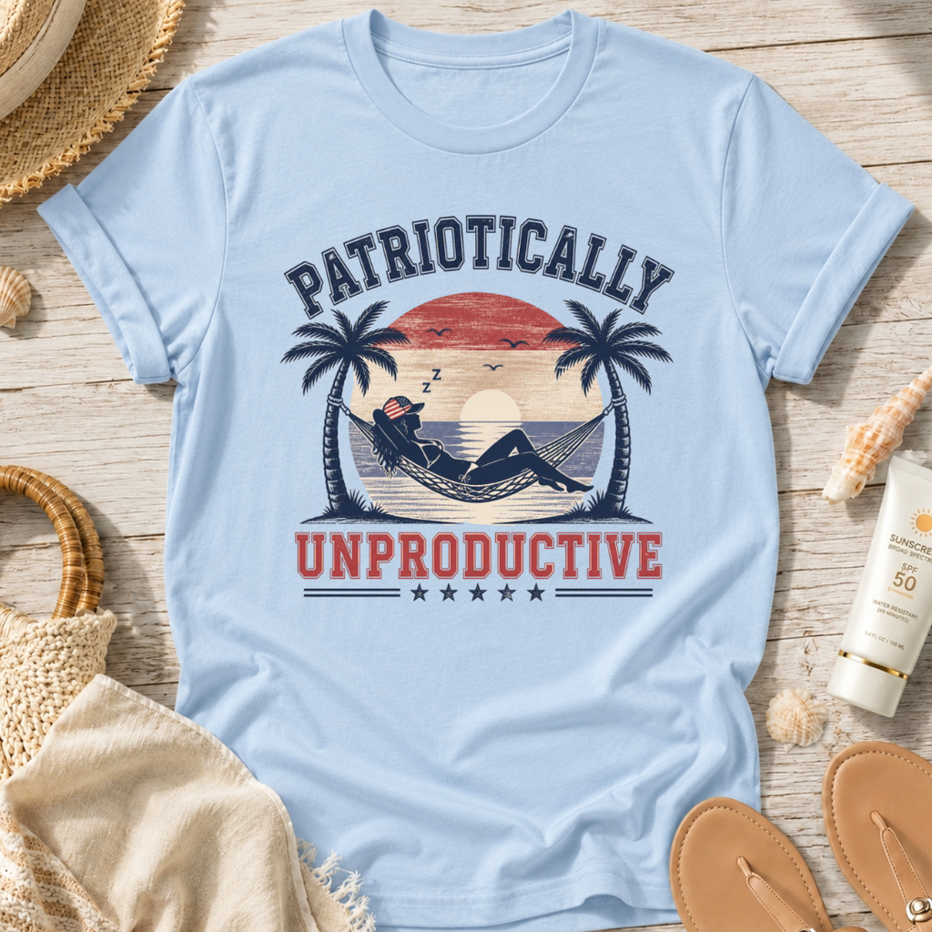 Patriotically Unproductive T-Shirt