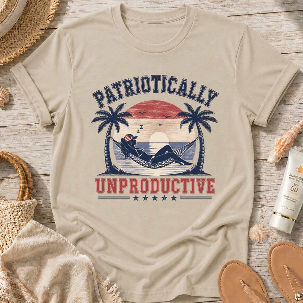 Patriotically Unproductive T-Shirt