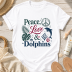Peace, Love & Dolphins T-Shirt