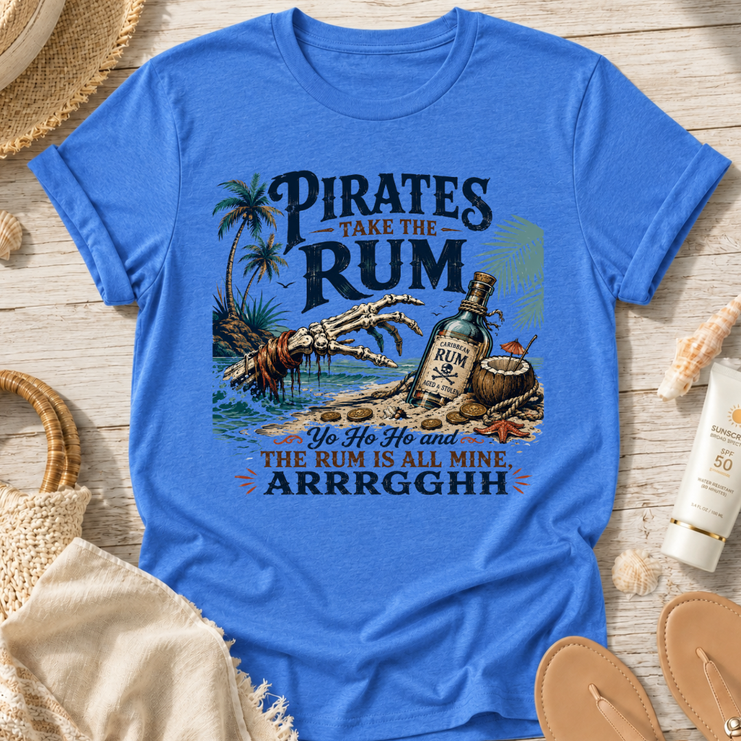 Pirates Take the Rum T-Shirt