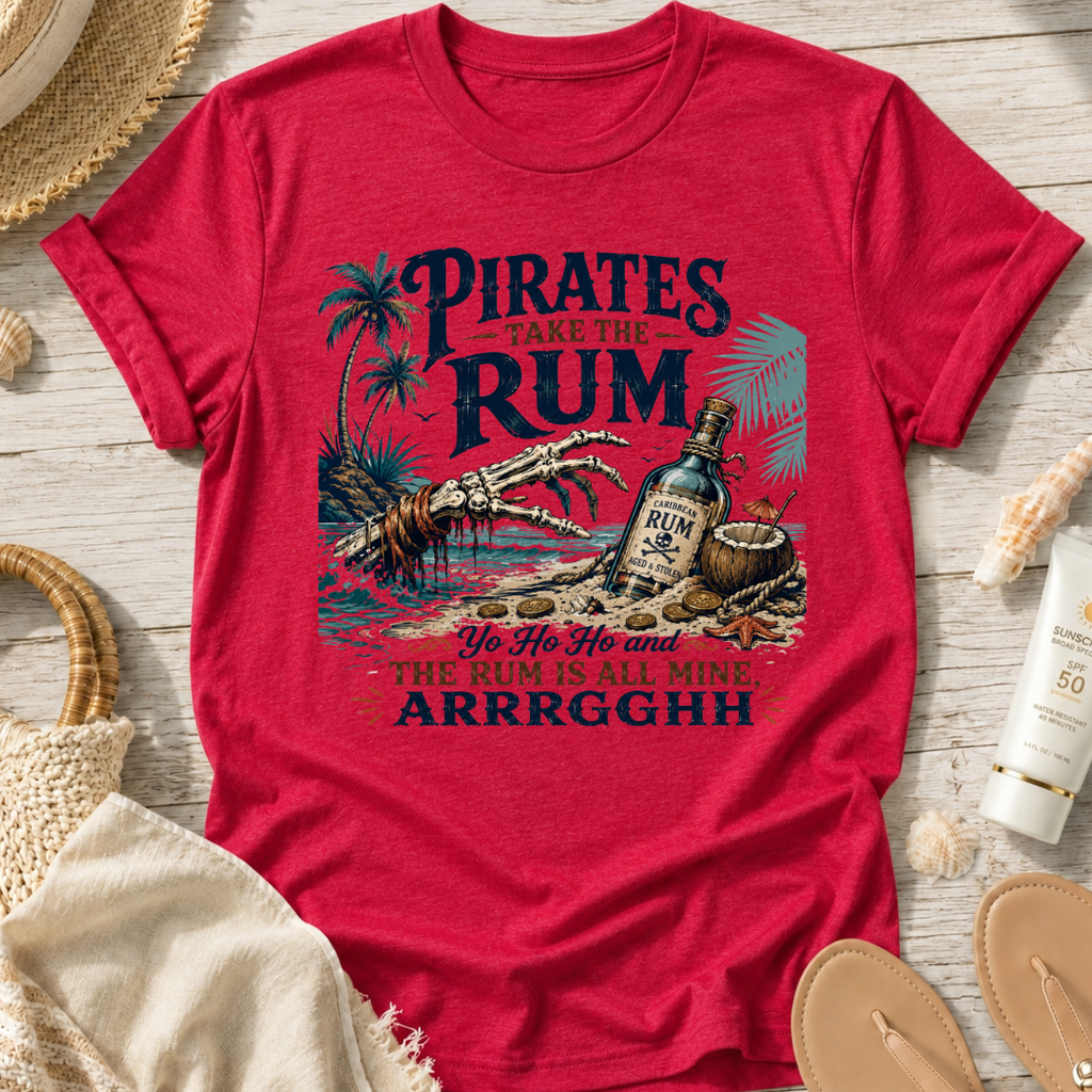 Pirates Take the Rum T-Shirt