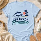 Pod Squad Paradise T-Shirt