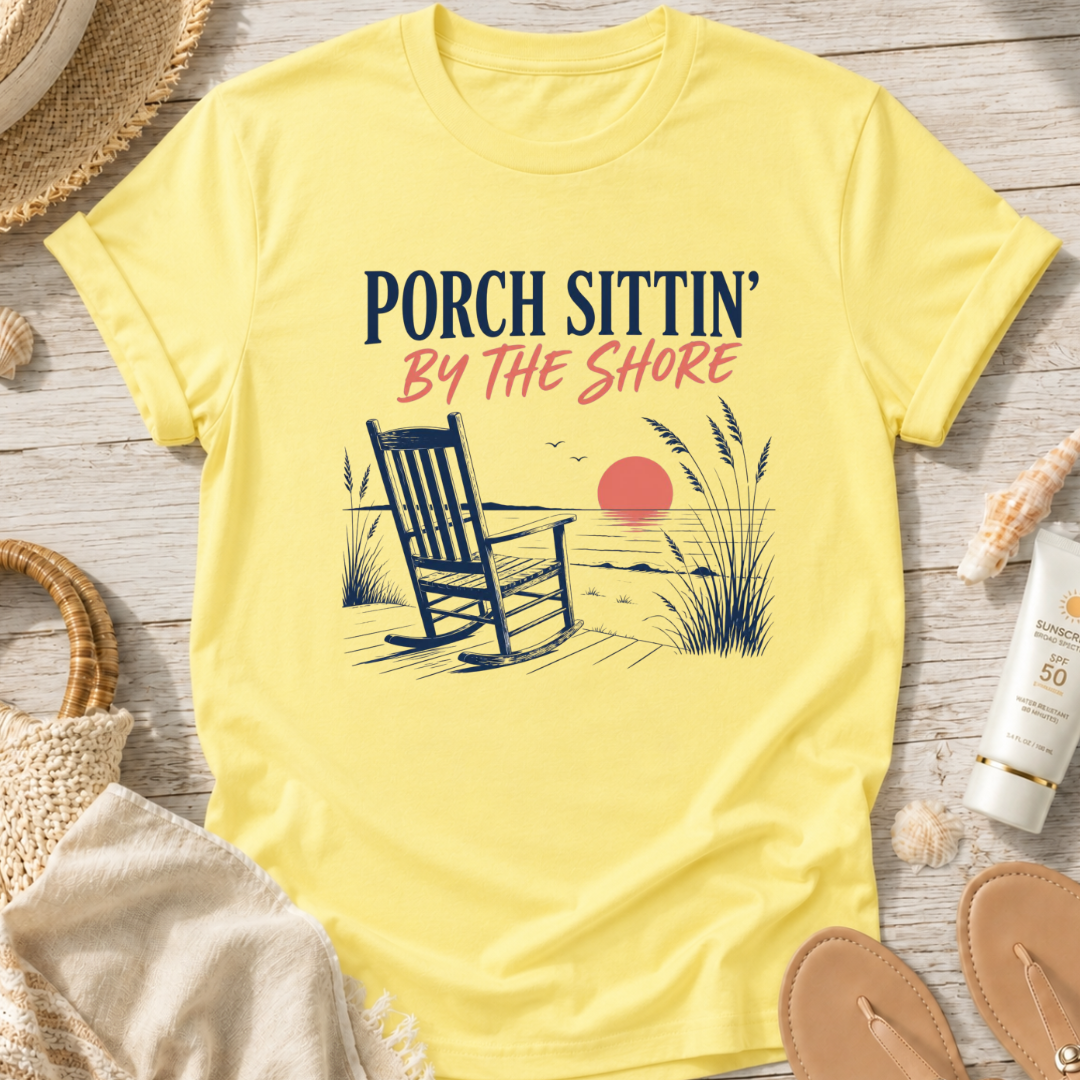 Porch Sittin' By The Shore T-Shirt