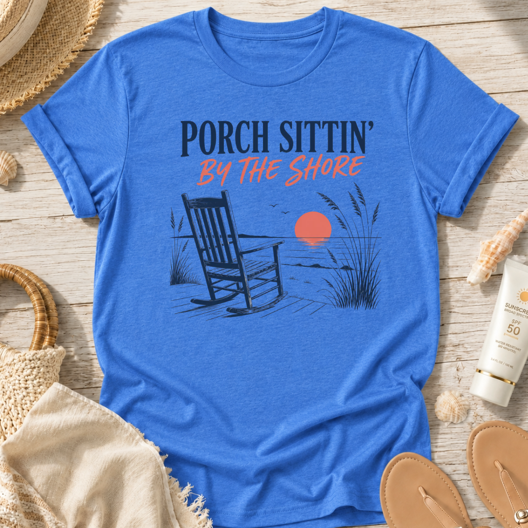 Porch Sittin' By The Shore T-Shirt