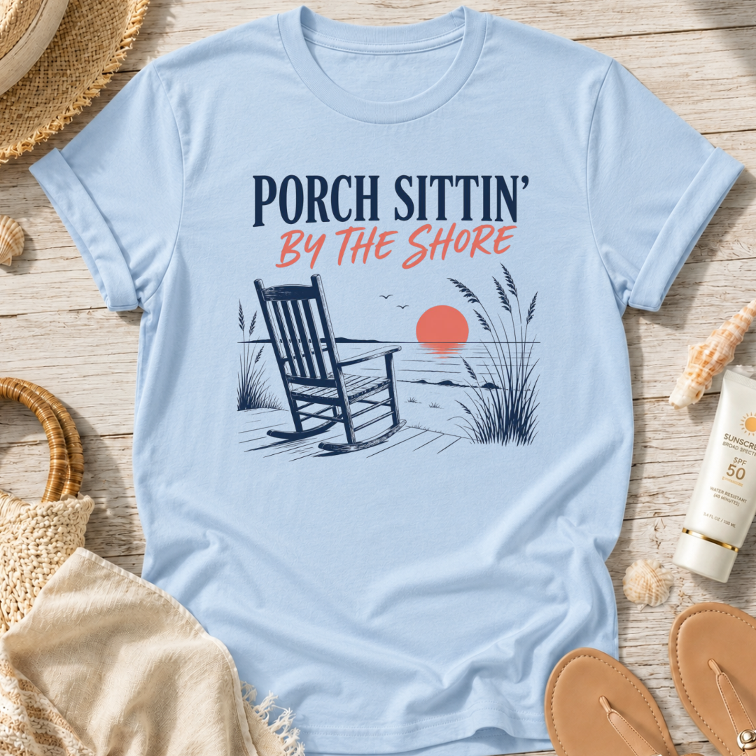 Porch Sittin' By The Shore T-Shirt