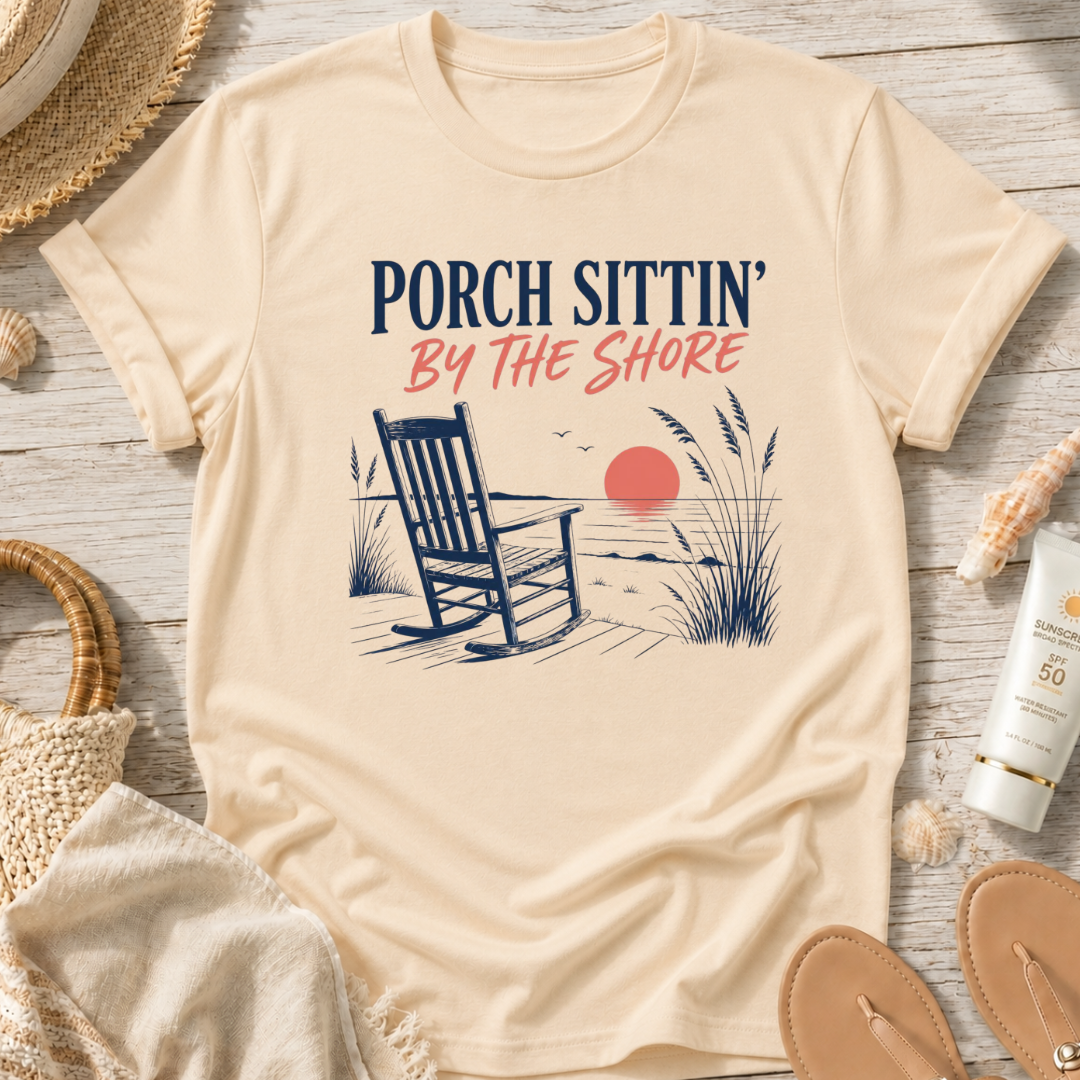 Porch Sittin' By The Shore T-Shirt