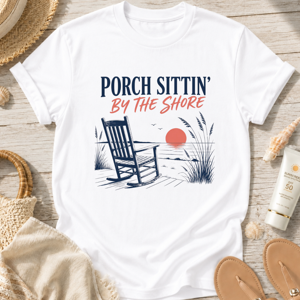 Porch Sittin' By The Shore T-Shirt