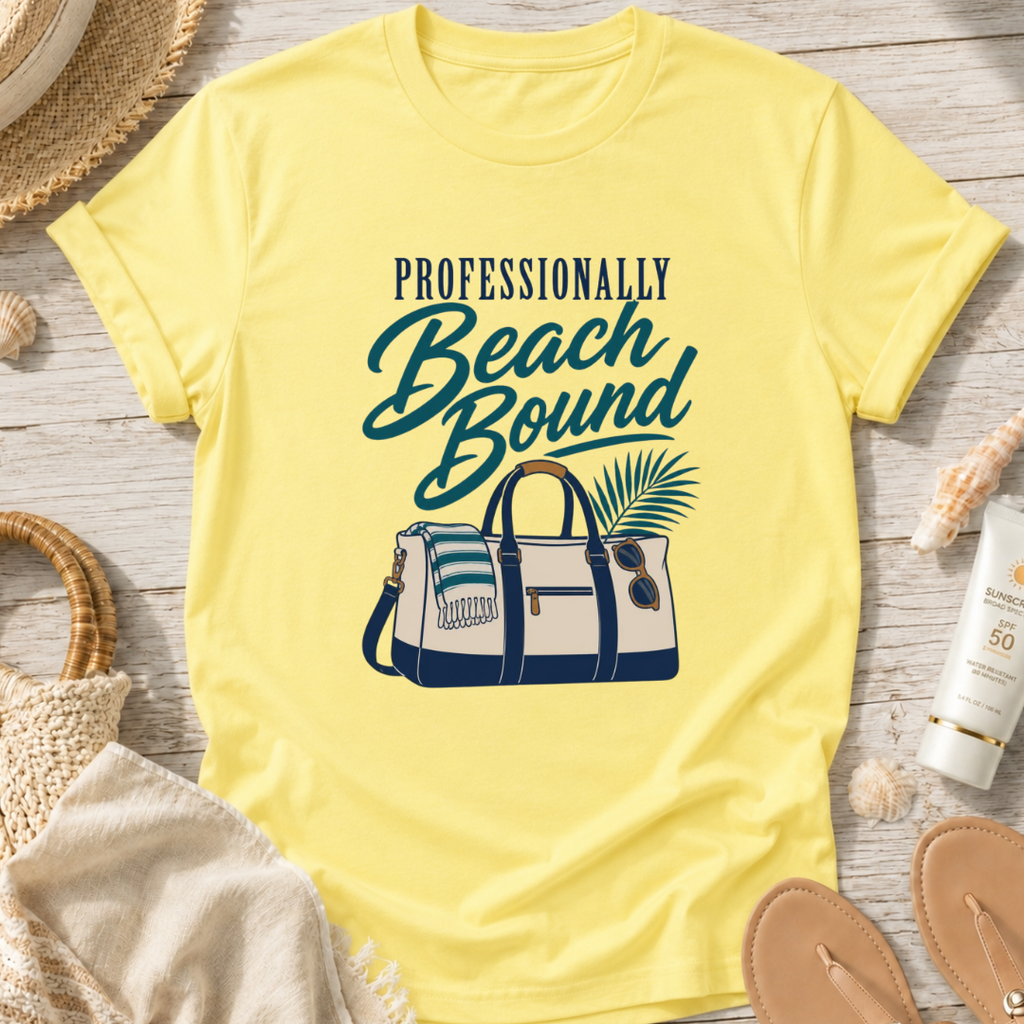 Professionally Beach Bound T-Shirt
