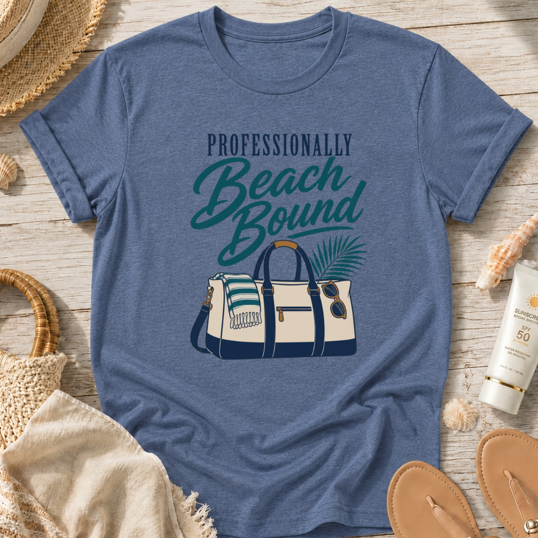 Professionally Beach Bound T-Shirt