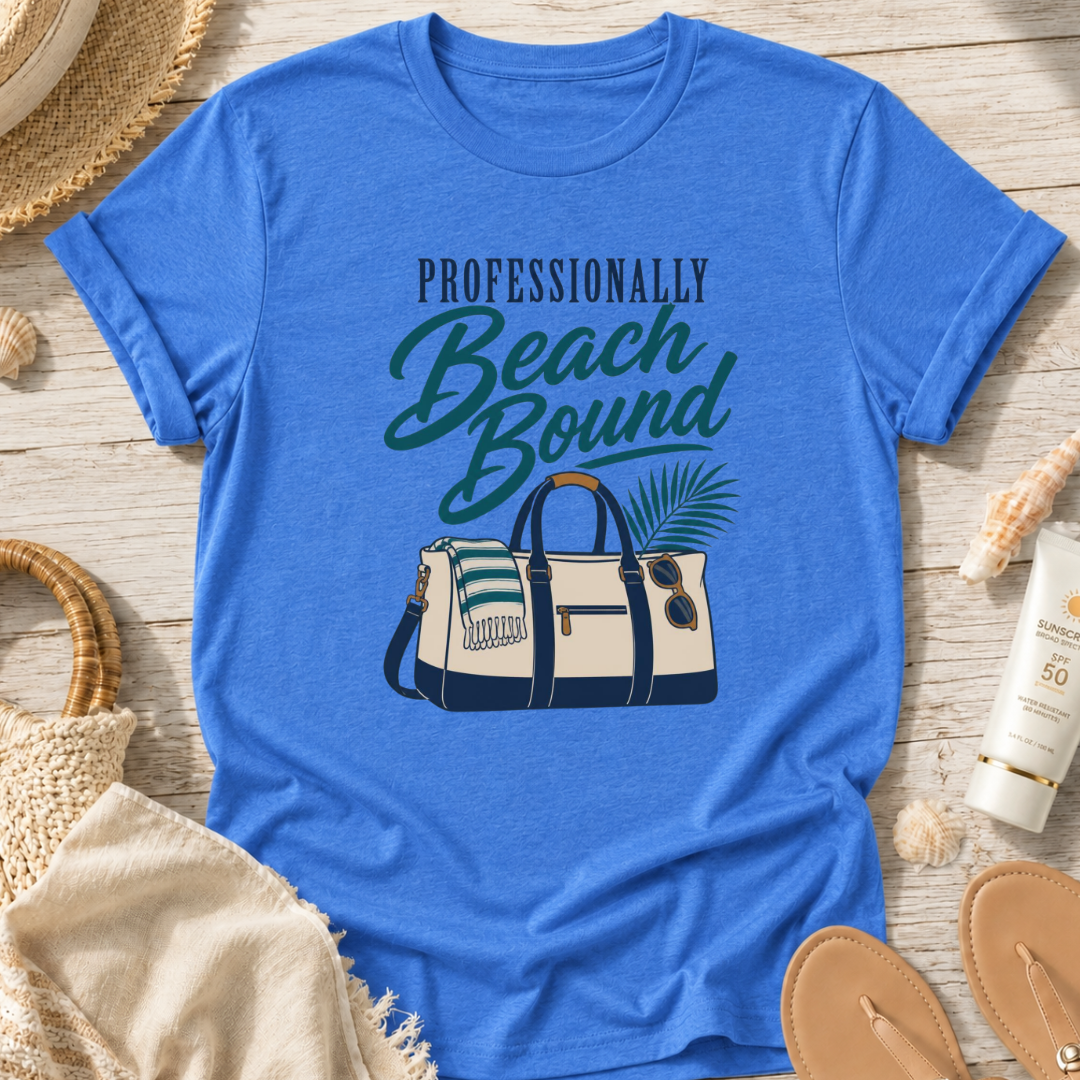 Professionally Beach Bound T-Shirt