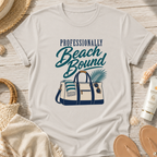 Professionally Beach Bound T-Shirt