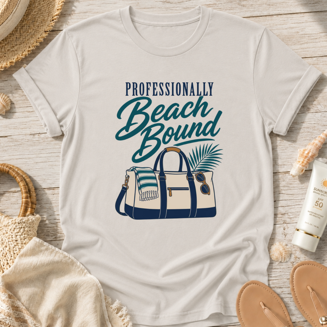Professionally Beach Bound T-Shirt
