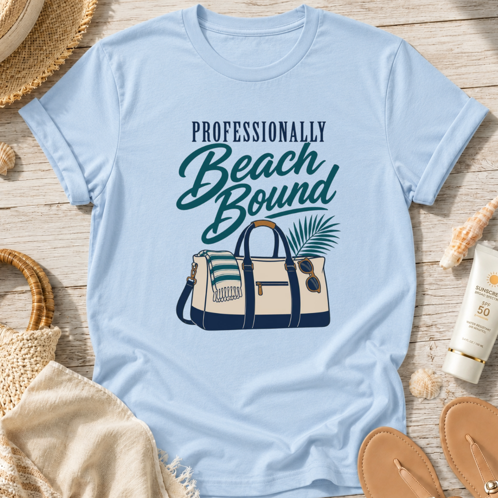 Professionally Beach Bound T-Shirt