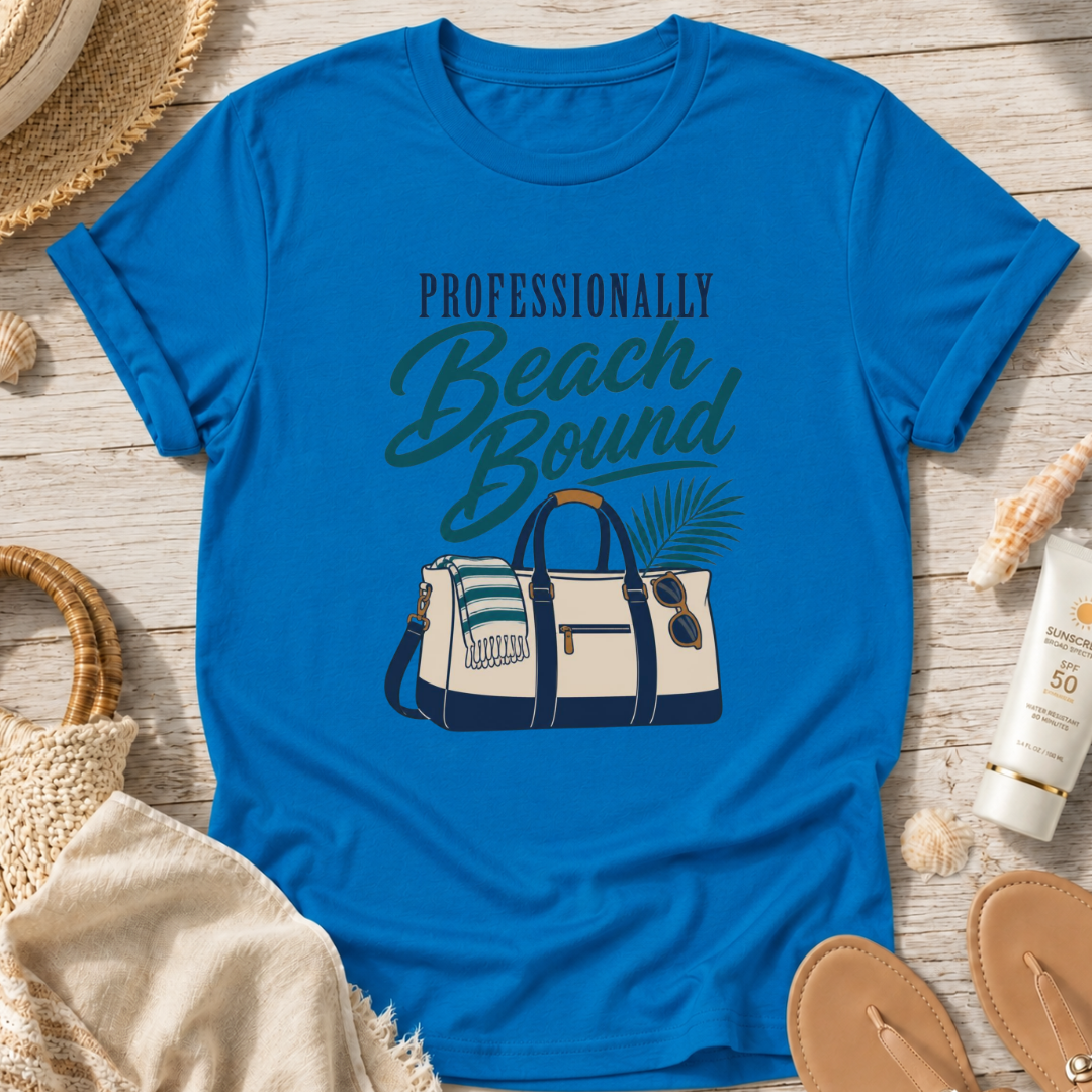 Professionally Beach Bound T-Shirt