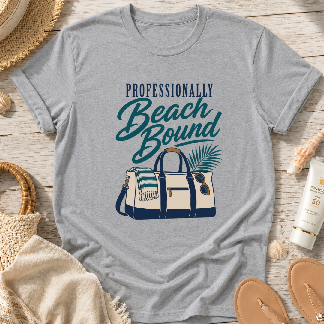 Professionally Beach Bound T-Shirt