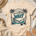 Productivity Can Wait T-Shirt