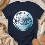 Protect What You Love Dolphin T-Shirt