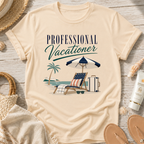 Professional Vacationer T-Shirt