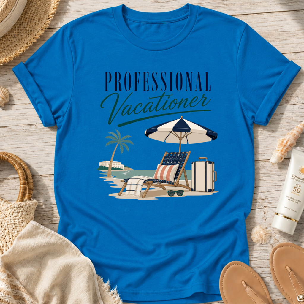 Professional Vacationer T-Shirt